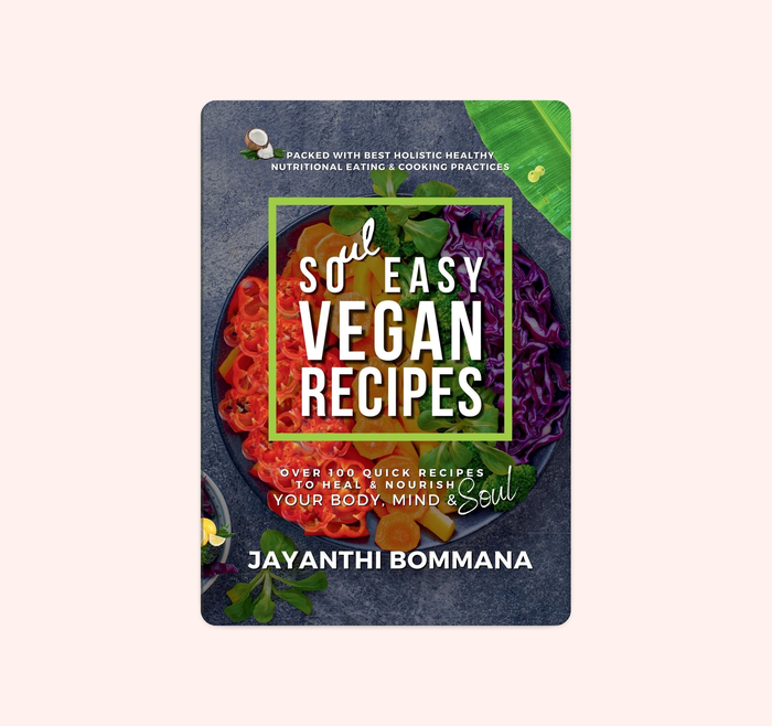 Soul Easy Vegan Recipes: Over 100 Quick Vegan Recipes