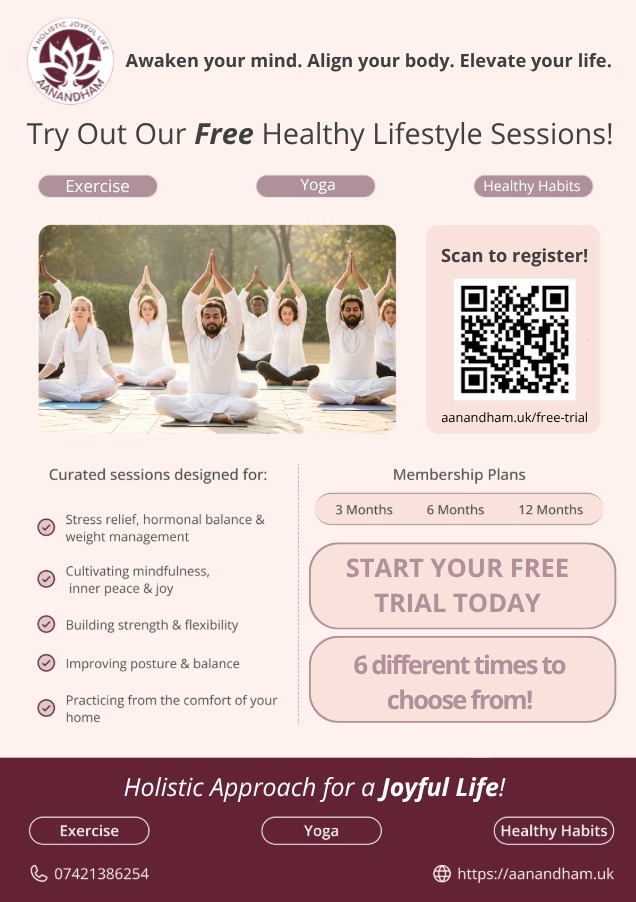 Promotional flyer for Aanandham’s free healthy lifestyle sessions, featuring a group yoga session, Exercise, Yoga and Healthy Habits categories, a QR code for registration, membership plan options, and a ‘Start Your Free Trial Today’ call-to-action.